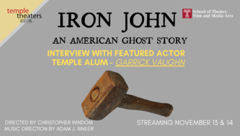Alum Garrick Vaughn ('15) talks IRON JOHN
