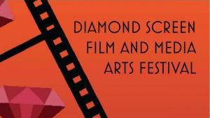 Diamond Screen Film and Media Arts Festival